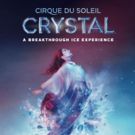 Cirque du Soleil to Freeze Over The Family Center with CRYSTAL This Fall