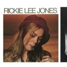 Rickie Lee Jones Announces Vinyl Reissues of Two Albums
