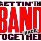 Broadway's GETTIN' THE BAND BACK TOGETHER Offering $50 Tickets This Week