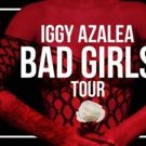 Iggy Azalea Announces North American 'The Bad Girls Tour' With Special Guest Cupcakke