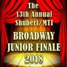 Shubert Foundation/Music Theatre International Presents 13th Annual BROADWAY JUNIOR…