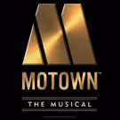 MOTOWN THE MUSICAL to Bring Tunes of Diana Ross, Michael Jackson, Smokey Robinson…