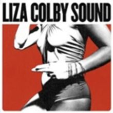 The Liza Colby Sound EP 'Draw Out Today, Stream via XS Noize