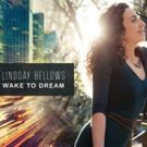Lindsay Bellows New Debut EP 'Wake to Dream' Showcases Fresh New Sound