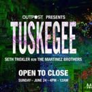 OUTPOST Presents TUSKEGEE With Seth Troxler and The Martinez Brothers At The…