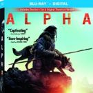 A Stunning Tale of Survival, ALPHA Comes to Digital 10/30 and on Blu-ray & DVD 11/13