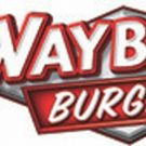 Wayback Burgers Offers Guests New Options, Greater Flexibility with Brand New Menu