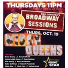 BROADWAY SESSIONS to Spotlight WISCO QUEENS Web Series This Week