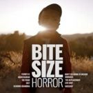 BITE SIZE HORROR To Premiere At Cannes International Series Festival