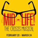 Mid-Life...The Crisis Musical Opens Feb 20 at Alhambra Theatre