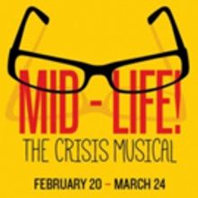 Mid-Life...The Crisis Musical  Opens Feb 20 at Alhambra Theatre
