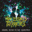 Sony Music Masterworks Announces Release Of The Punk-Fueled Soundtrack To HOW TO…