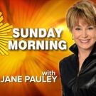 CBS SUNDAY MORNING Posts Audience Gains Year-To-Year & Season-To-Date