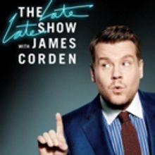 Scoop: Upcoming Guests on THE LATE LATE SHOW WITH JAMES CORDEN on CBS, 2/7-2/14