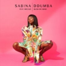 Sabina Ddumba Releases BLOW MY MIND Feat. Mr Eazi