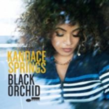 Kandace Springs Releases BLACK ORCHID EP Out Today