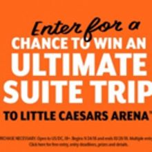 Little Caesars' Gives Lucky Fans A Chance to Win the Ultimate Arena Experience and Bi