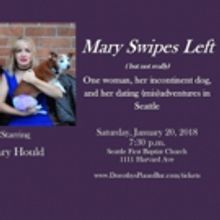 Dorothy's Piano Bar and Cabaret Presents MARY SWIPES LEFT (BUT NOT REALLY)