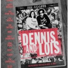 DENNIS AND LOIS, A Film About Rock n Roll's Legendary Super Fans, Lands World Premier