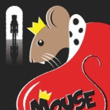 MOUSE KING Returns To Mandelstam Theater For A Sixth Holiday Season