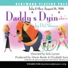 9 Of Many Kentwood Players Presents DADDY'S DYIN' WHO'S GOT THE WILL