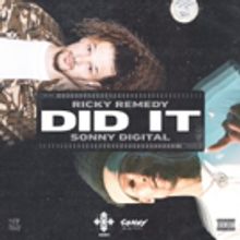 Ricky Remedy and Sonny Digital Collaborate on New Single DID IT from Upcoming DIM…