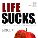 Mad Horse Theatre Company Presents LIFE SUCKS., a Reworking Of Chekhov's UNCLE VANYA