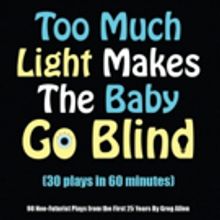 HCC Ybor City Theatre Department Presents TOO MUCH LIGHT MAKES THE BABY GO BLIND