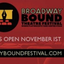 Broadway Bound Theatre Festival Seeks 2018 Submissions