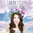 Tony Nominee Sarah Stiles to Return to Joe's Pub with SQUIRREL HEART