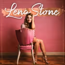 Lena Stone To Release Self-Titled Debut EP May 25