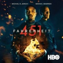 Michael B. Jordan & Michael Shannon Star in HBO's Film FAHRENHEIT 451, Available for 