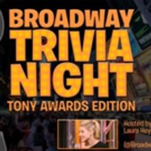 Kick Off Tony's Weekend with TONY'S TRIVIA NIGHT At Feinstein's/54 Below