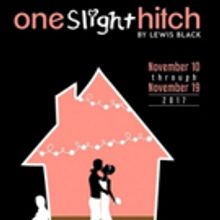 South Bend Civic Theatre to Stage ONE SLIGHT HITCH This Fall