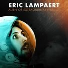 Eric Lampaert's ALIEN OF EXTRAORDINARY ABILITY Out 11/9