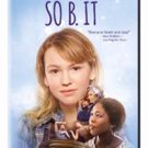 SO B IT Available on Digital HD, On Demand, and Blu-ray and DVD, 1/9