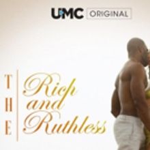 THE RICH AND THE RUTHLESS Returns to UMC for Second Season Tonight, June 14 on Urban…