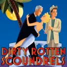 BWW Review: DIRTY ROTTEN SCOUNDRELS at Haddonfield Plays & Players is a Rotten Good…