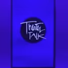 'Theater Talk' Will Go Off the Air After 26 Years