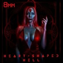 8MM Releases New EP HEART-SHAPED HELL