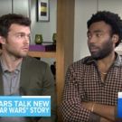 VIDEO: Donald Glover and Alden Ehrenreich Dish on SOLO: A STAR WARS STORY on GOOD…