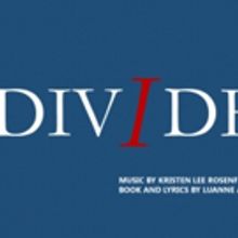 Christina DeCicco, Samantha Massell, and More Will Lead Industry Reading of DIVIDED