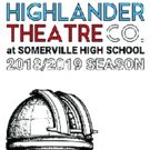 Highlander Theatre Company At Somerville High School Announces 2018/19 Season