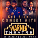 Blue Boy Entertainment's GET RIGHT COMEDY NITE Comes to the Studio Theatre