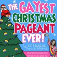 THE GAYEST CHRISTMAS PAGEANT EVER Comes to The Sherry Theater