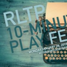 RLTP Announces 10-Minute Play Fest