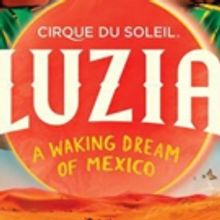 Cirque Du Soleil's LUZIA Opens Comes to New York