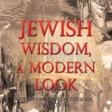Author Asher Elkayam Releases JEWISH WISDOM, A MODERN LOOK