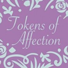 TOKENS OF AFFECTION Comes To Black Hills Playhouse 6/8