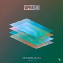 Super8 & Tab Release Part 2 of Their 2018 Long Player REFORMATION Out Today